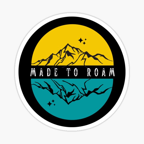 Made to Roam Sticker