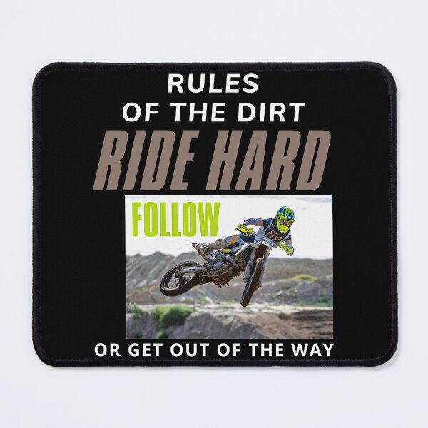 Item preview, Rules Of The Dirt Ride Hard Follow Or Get Out Of The Way 01 White Text designed and sold by TWMBDesigns.