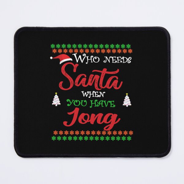 Item preview, Who needs Santa When You Have Jong designed and sold by diixtarshop.