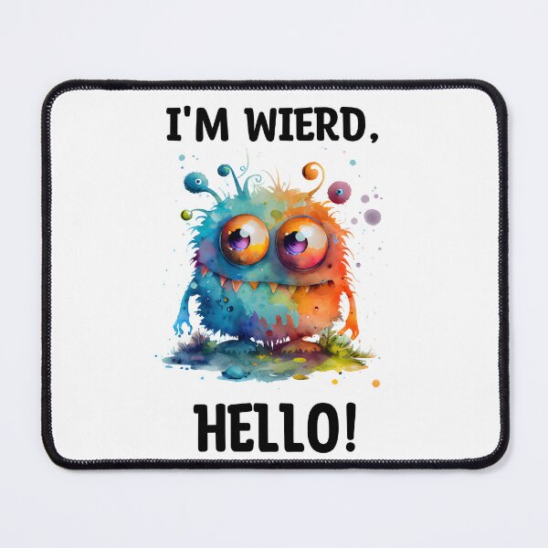 Item preview, I'm Wierd Hello Cute Monster Watercolor Bright Orange and Blue Colors designed and sold by CGSGraphics.