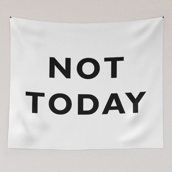 Item preview, Not Today designed and sold by jenniferzalzal.