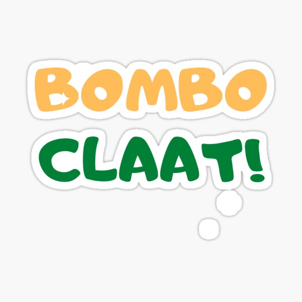 "Bomboclat" Sticker for Sale by Asatsa | Redbubble