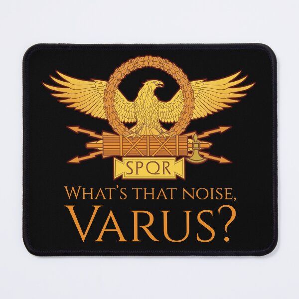 Item preview, Ancient Rome - What’s that noise, Varus? - Teutoburg Forest designed and sold by Styrman.