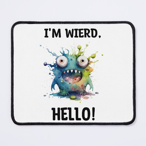 Item preview, I'm Wierd Hello Cute Crazy  Monster Watercolor Bright in Blue and Green Colors designed and sold by CGSGraphics.