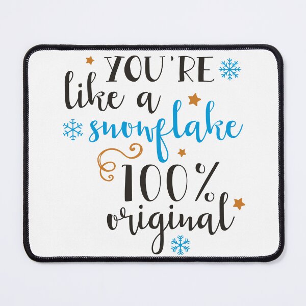 Item preview, Your Like A Snowflake designed and sold by SpotWarehouse.
