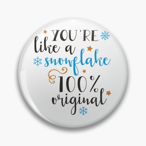 Item preview, Your Like A Snowflake designed and sold by SpotWarehouse.
