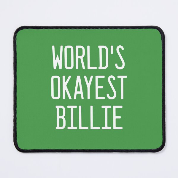 Item preview, World's Okayest Billie designed and sold by TimespunThreads.