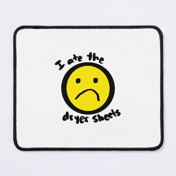 Item preview, i ate the dryer sheets designed and sold by spencersugar13.