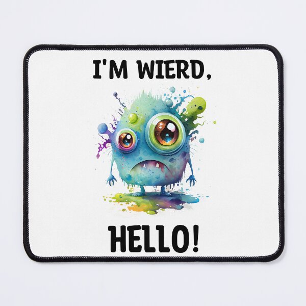 Item preview, I'm Wierd Hello Cute Sad Monster Watercolor Bright in Blue and Green Colors designed and sold by CGSGraphics.