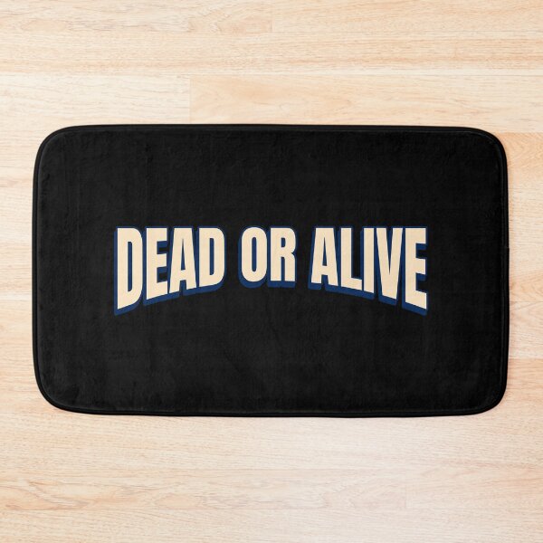 Item preview, Dead or Alive cool typography sign designed and sold by Popalt.