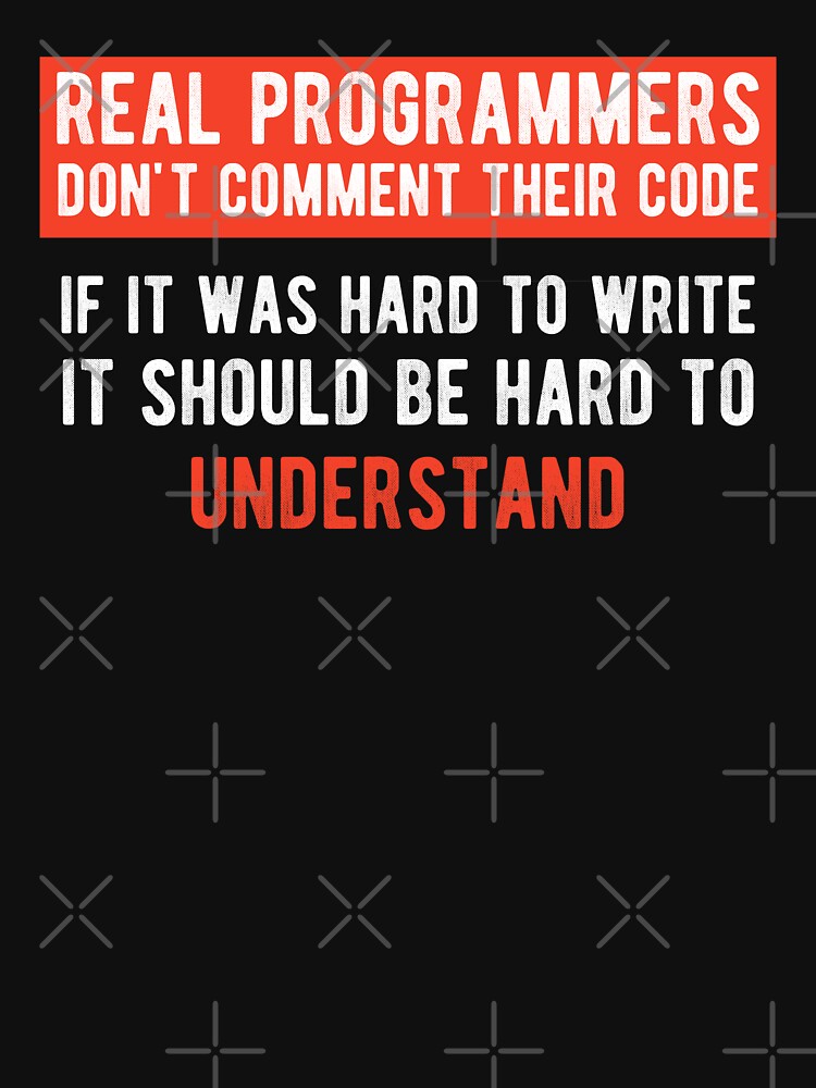  Real  Programmers  Don t Comment Funny  Programming  