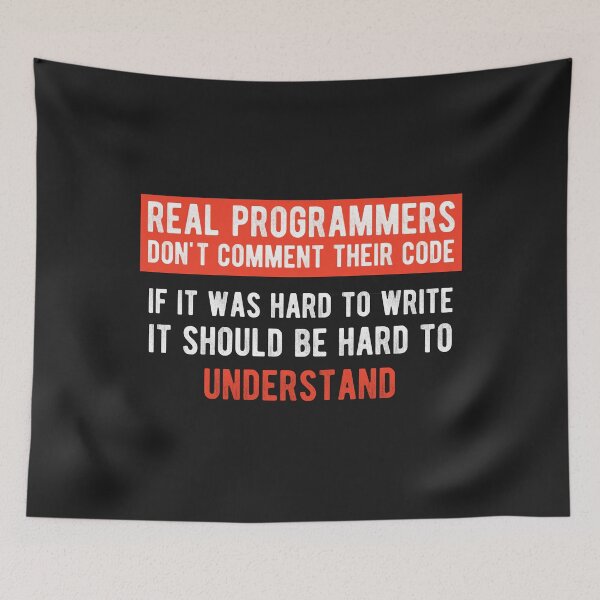 Item preview, Real Programmers Don't Comment - Funny Programming Jokes - Dark Color designed and sold by Programming Jokes.