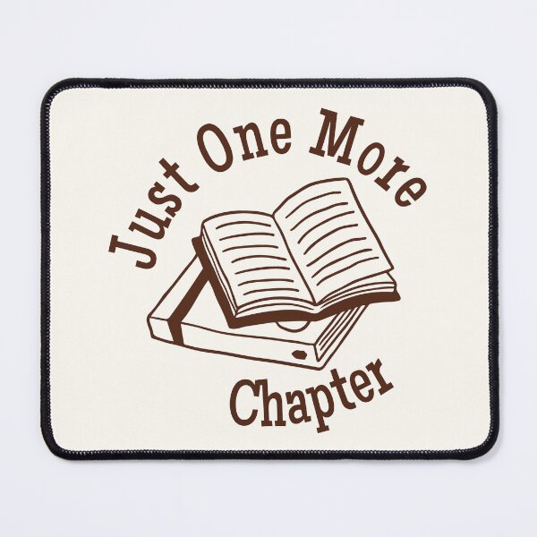 Item preview, Just One More Chapter designed and sold by shmodev.
