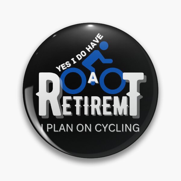 Item preview, Copy of Yes I Do Have A Retirement Plan I Plan On Cycling designed and sold by NikkosDesigns.