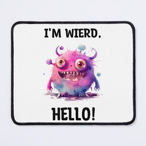 Item preview, I'm Wierd Hello Cute Happy Monster Watercolor Bright in Pink and Purple Colors designed and sold by CGSGraphics.