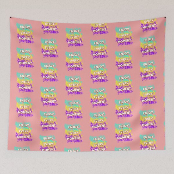 Item preview, Enjoy Every Moment, Colorful, Motivational, designed and sold by saimzgraphics.