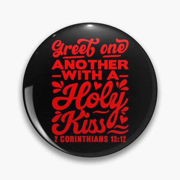 Item preview, Greet one another with a holy kiss - 2 Corinthians 13:12 designed and sold by plushism.