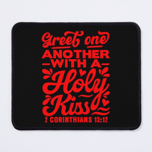 Item preview, Greet one another with a holy kiss - 2 Corinthians 13:12 designed and sold by plushism.