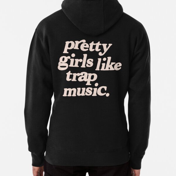 Item preview, Pretty Girlss Like Trap Music.. designed and sold by SHGraphix.