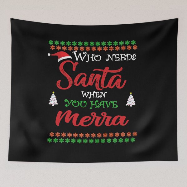 Item preview, Who needs Santa When You Have Merra designed and sold by diixtarshop.