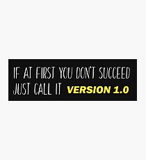 Version 1.0 - Funny Programming Jokes Photographic Print