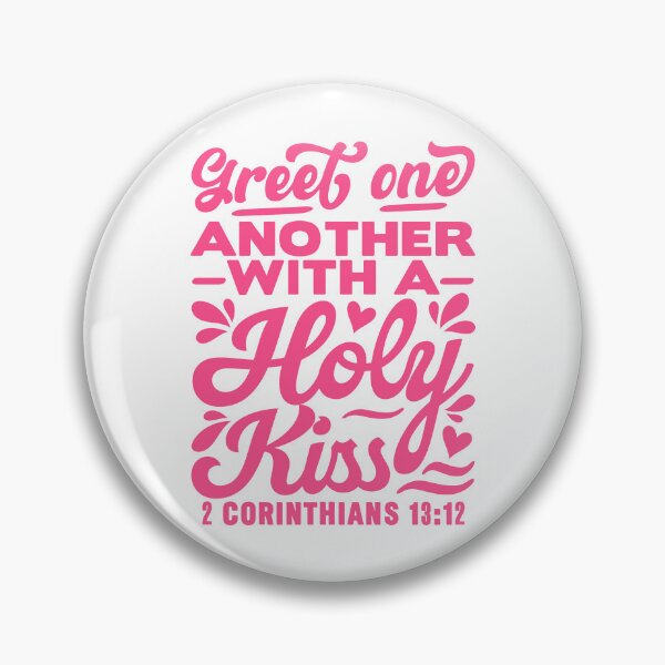 Item preview, Greet one another with a holy kiss - 2 Corinthians 13:12 designed and sold by plushism.
