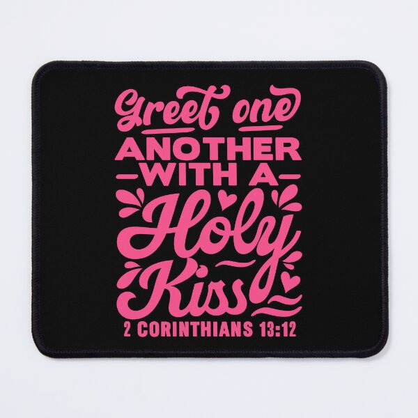 Item preview, Greet one another with a holy kiss - 2 Corinthians 13:12 designed and sold by plushism.