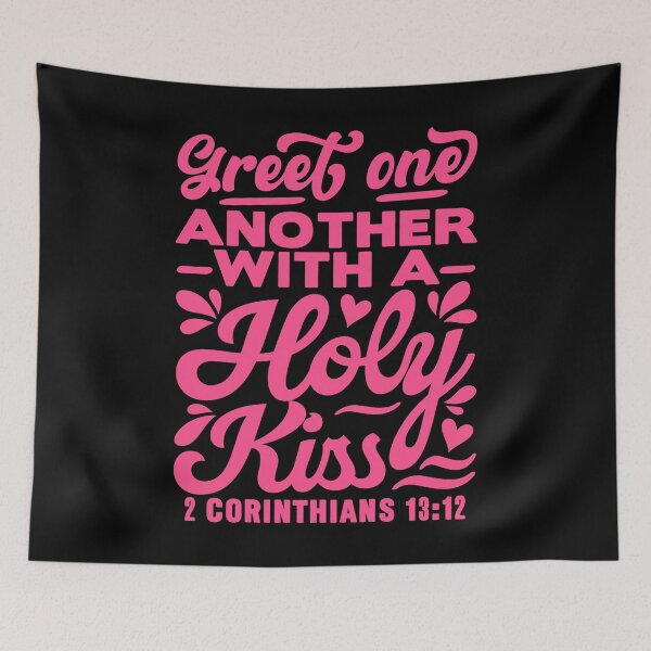 Item preview, Greet one another with a holy kiss - 2 Corinthians 13:12 designed and sold by plushism.