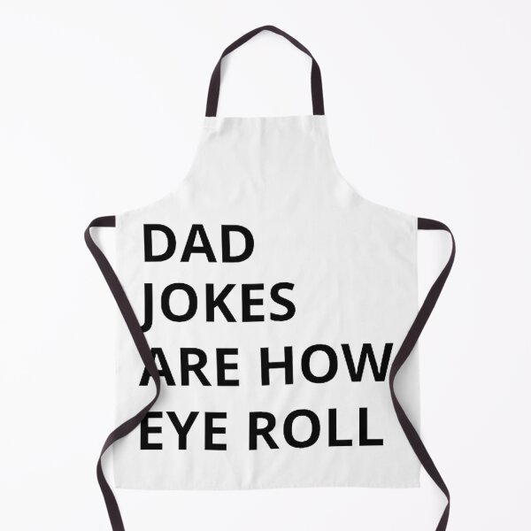 Item preview,  Dad jokes are how eye roll  designed and sold by mystylecorner.