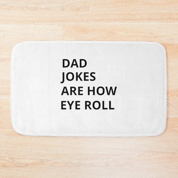 Item preview,  Dad jokes are how eye roll  designed and sold by mystylecorner.