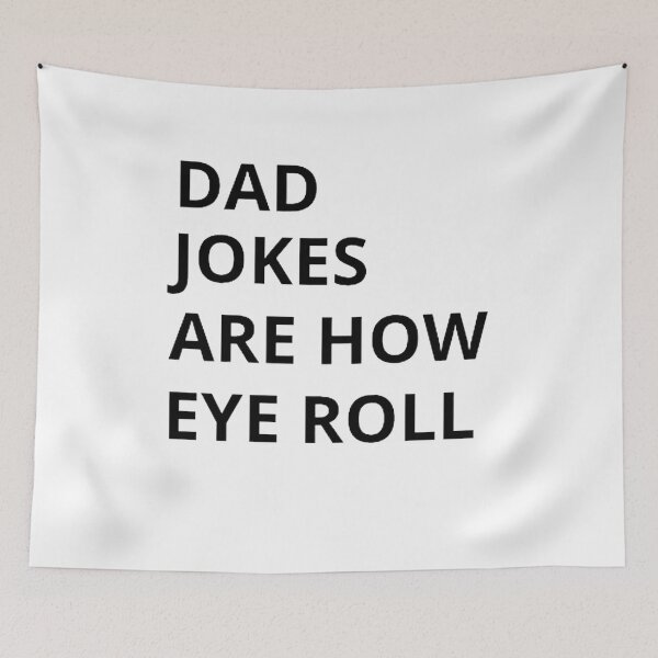 Item preview,  Dad jokes are how eye roll  designed and sold by mystylecorner.