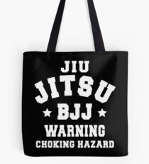 JIU JITSU - CHOKE HAZARD Tote Bag