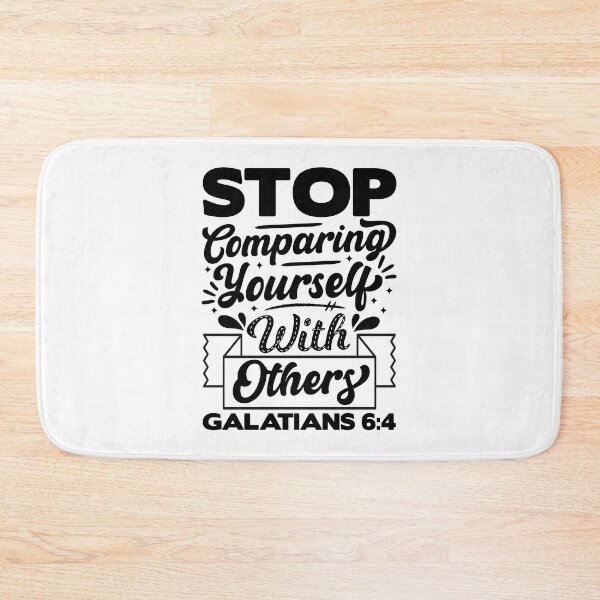 Item preview, Stop Comparing Yourself With Others - Galatians 6:4 designed and sold by plushism.