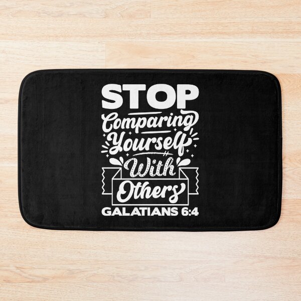 Item preview, Stop Comparing Yourself With Others - Galatians 6:4 designed and sold by plushism.