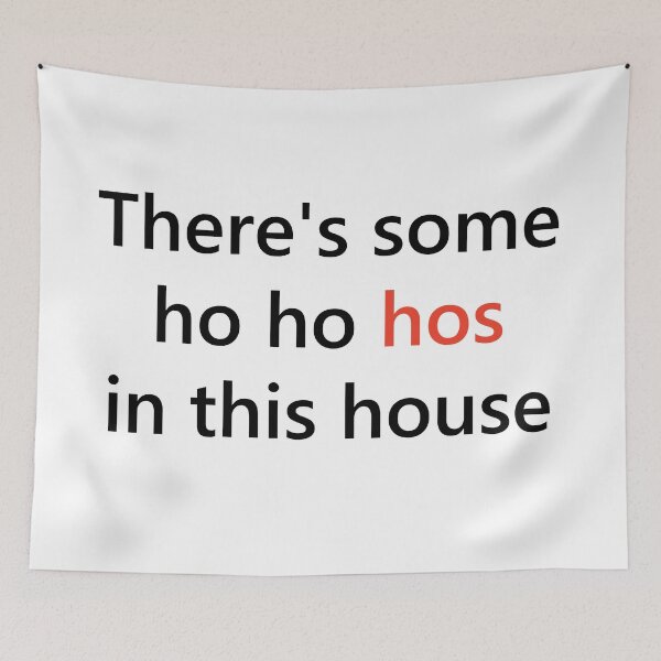 Item preview, There's some ho ho hos in this house designed and sold by sjnawiti.