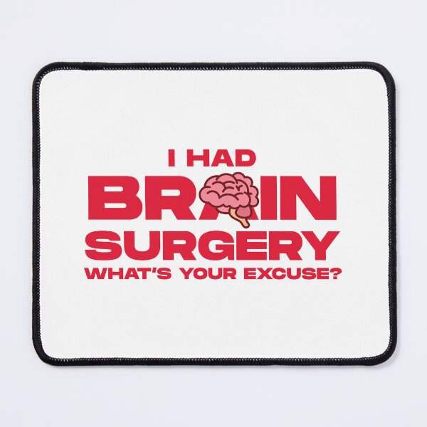 Item preview, Had Brain Surgery  designed and sold by AsKartongs.