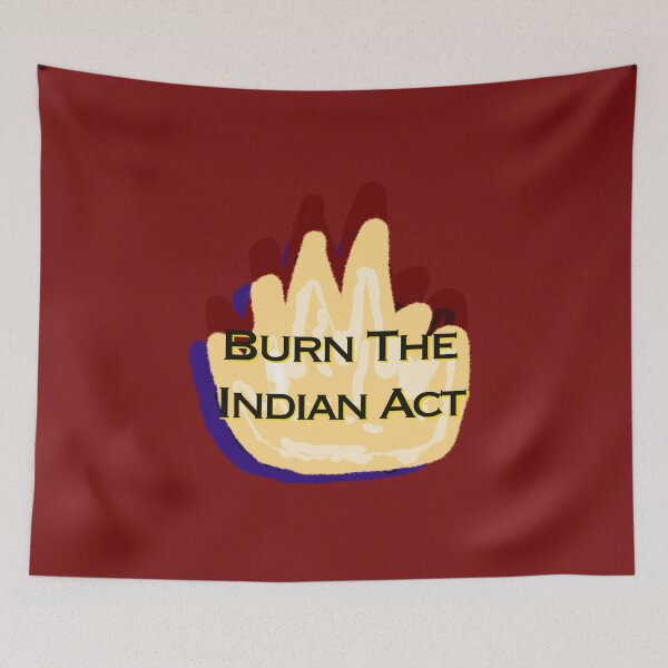 Item preview, Fire with Burn the Indian Act Text - Decolonize designed and sold by jolabrese.
