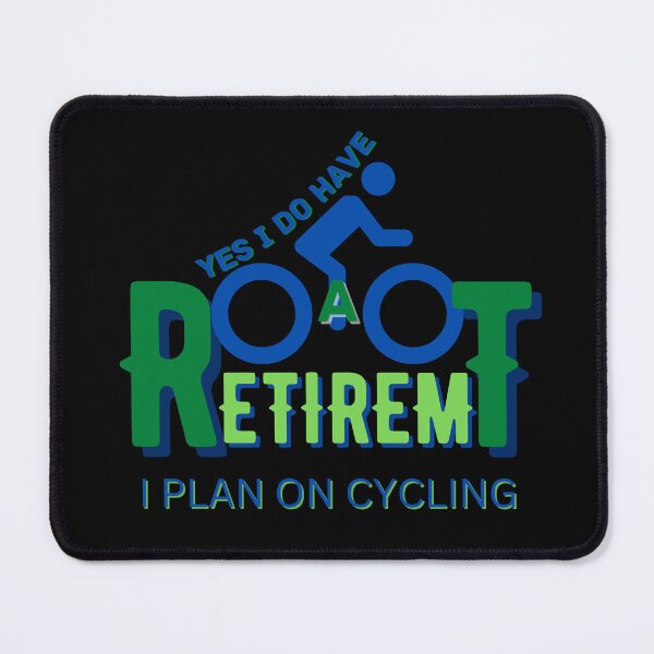 Item preview, Copy of Yes I Do Have A Retirement Plan I Plan On Cycling designed and sold by NikkosDesigns.