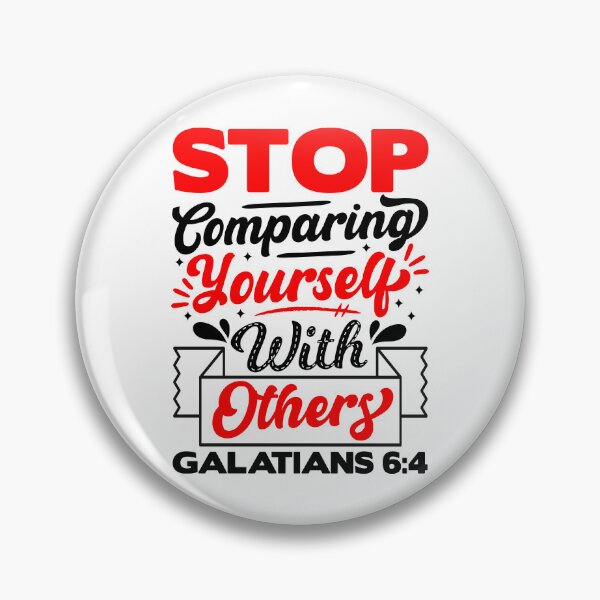 Item preview, Stop Comparing Yourself With Others - Galatians 6:4 designed and sold by plushism.