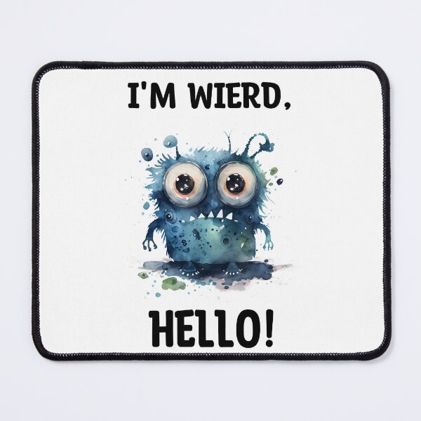 Item preview, I'm Wierd Hello Cute Sad Monster Watercolor Bright in Blues Colors designed and sold by CGSGraphics.
