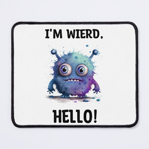 Item preview, I'm Wierd Hello Cute Goofy Monster Watercolor in Blue Colors designed and sold by CGSGraphics.