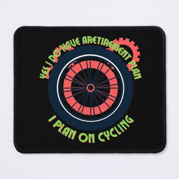 Item preview, Copy of Yes I Do Have A Retirement Plan I Plan On Cycling designed and sold by NikkosDesigns.