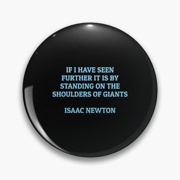 Item preview, Newton famous quote - Shoulders of giants designed and sold by Inspirationmotivation.