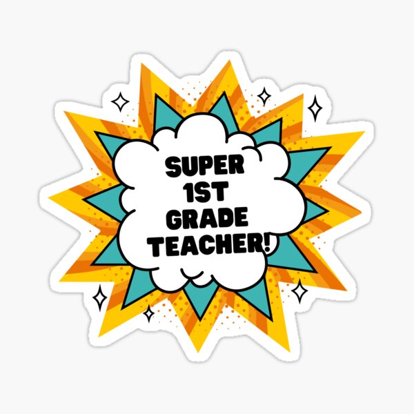 "Superhero First Grade Teacher Appreciation" Sticker for Sale by
