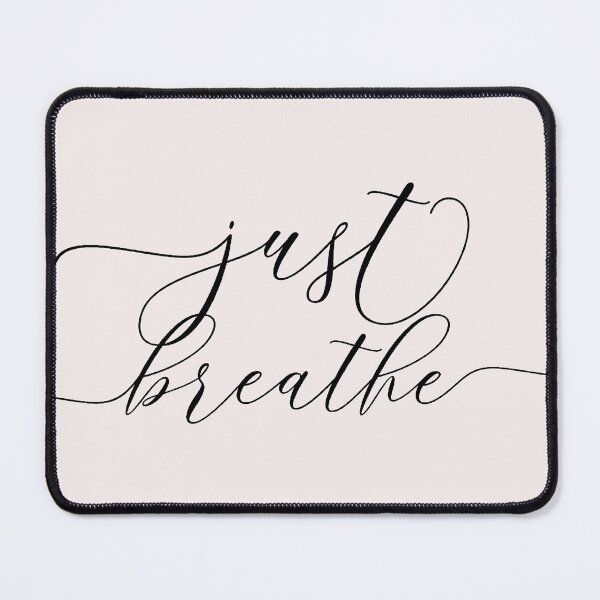 Item preview, Just Breathe designed and sold by UrbanEpiphany.