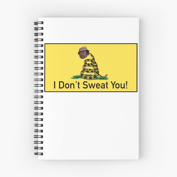 Item preview, “I Don’t Sweat You!” Paulie Pennino designed and sold by Sonofaseacook.