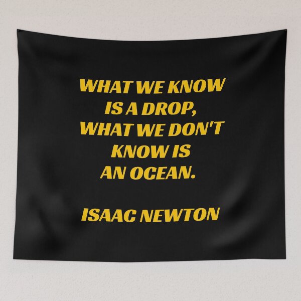 Item preview, Famous newton quotes - What we know is a drop   designed and sold by Inspirationmotivation.