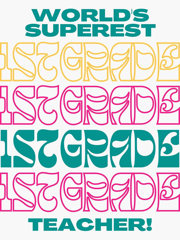 "Best First Grade Teacher" Sticker for Sale by superteachers Redbubble