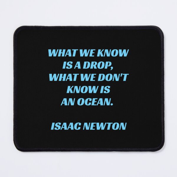Item preview, Famous newton quotes - What we know is a drop designed and sold by Inspirationmotivation.