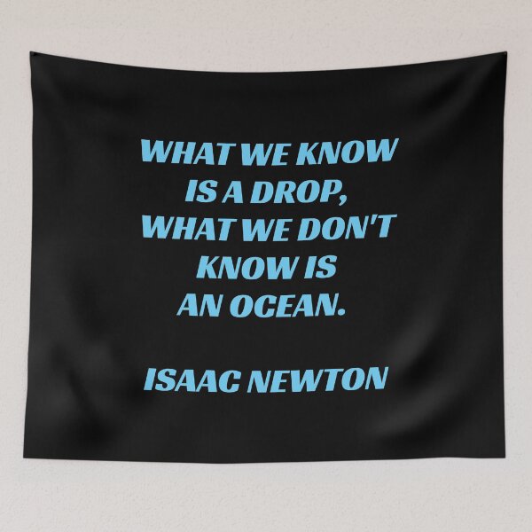 Item preview, Famous newton quotes - What we know is a drop   designed and sold by Inspirationmotivation.